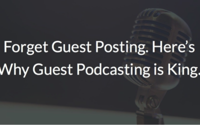 Why Guest Podcasting is better than Guest Posting